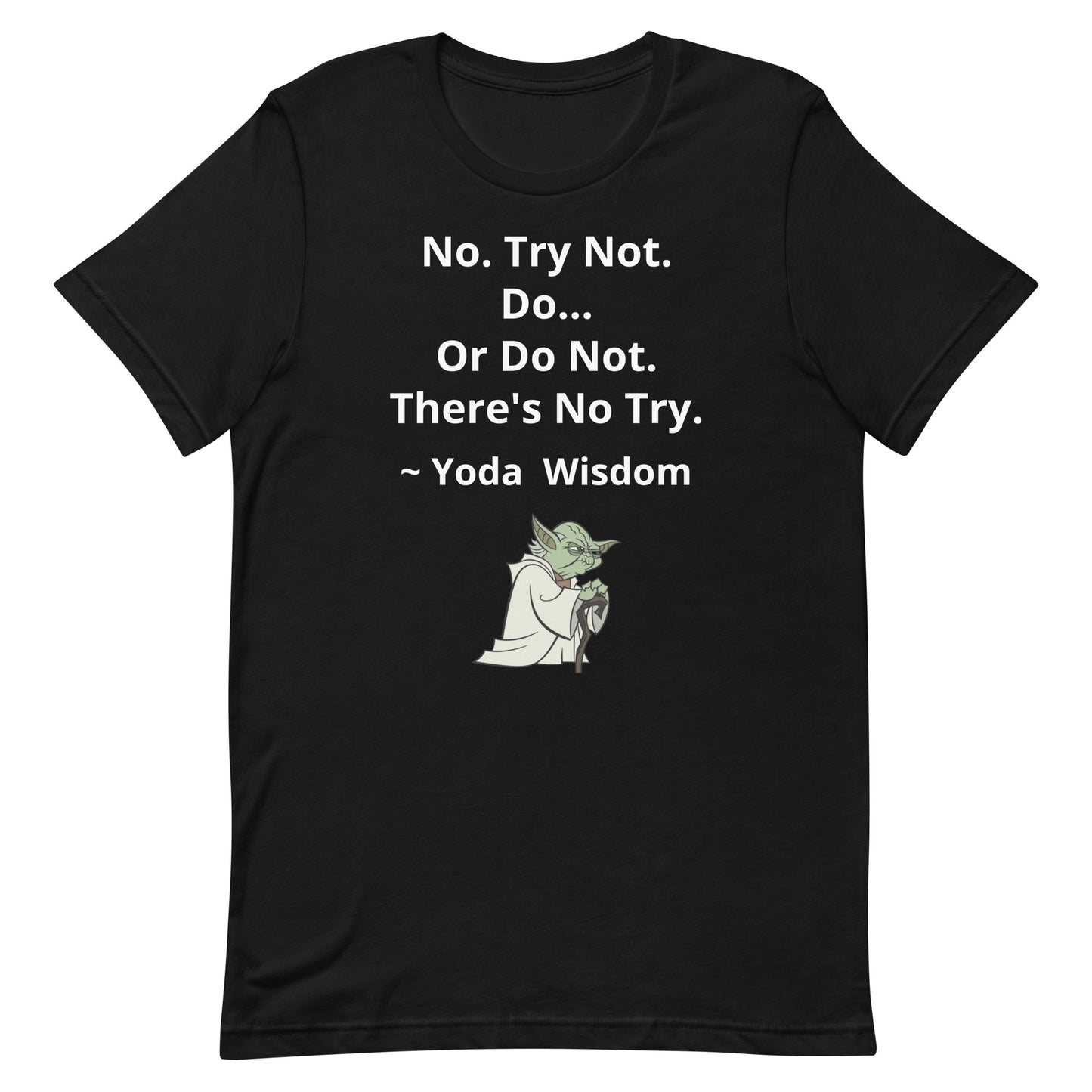 Yoda Wisdom (Unisex Tee)